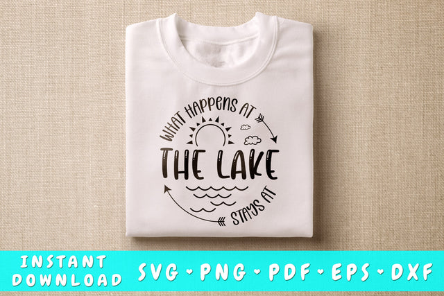 What Happens At The Lake Stays At The Lake SVG SVG HappyDesignStudio 