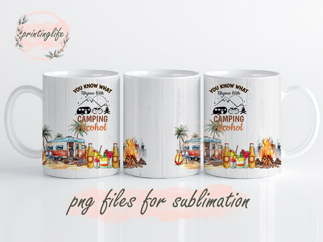 What Rhymes With Camping Alcohol Mug Wrap, Camping Press Sublimation Png Sublimation PrintingLife 