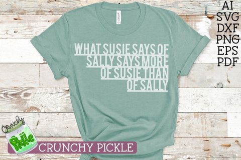 What Susie Says Of Sally SVG Crunchy Pickle 