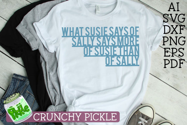 What Susie Says Of Sally SVG Crunchy Pickle 