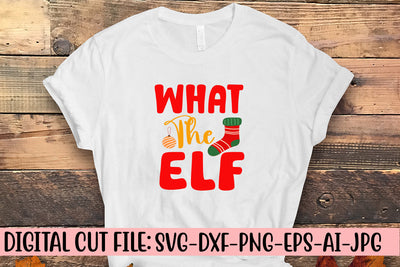What The Elf SVG Cut File SVG Syaman 
