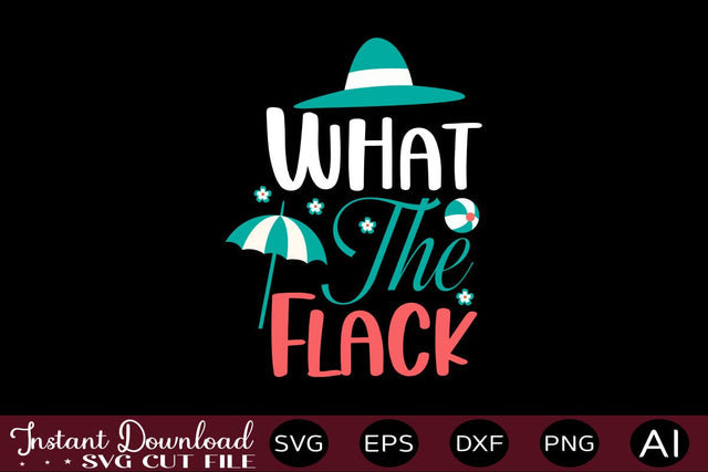 What The Flack SVG SVG designmaster24 