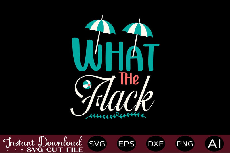 What The Flack SVG - So Fontsy