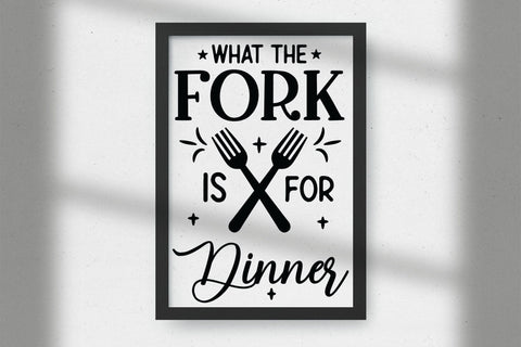 what the fork is for dinner svg, funny kitchen sayings, sign