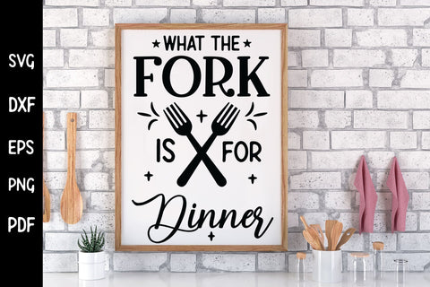 What the Fork is for Dinner, Funny Kitchen SVG SVG CraftLabSVG 