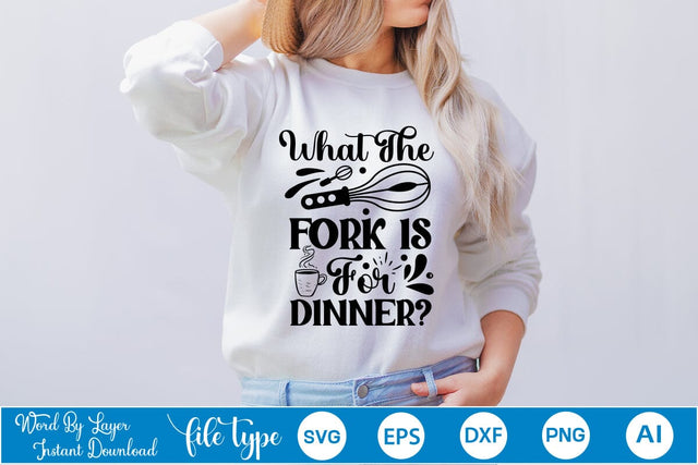 What The Fork Is For Dinner SVG Cut File SVGs,Quotes and Sayings,Food & Drink,On Sale, Print & Cut SVG DesignPlante 503 