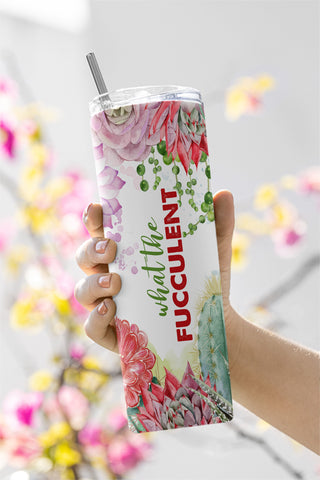 What the fucculent succulent trendy design 20oz Skinny Tumbler Sublimation Wrap Designs for Straight Tumbler Design PNG Sublimation CaldwellArt 
