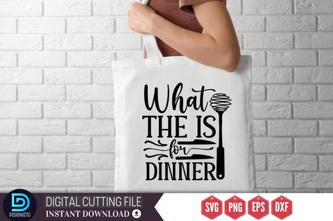 What the is for dinner SVG SVG DESIGNISTIC 