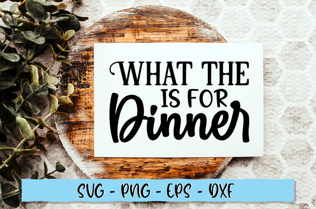 What the is for dinner SVG SVG Shetara Begum 