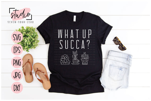 What Up Succa? SVG Studio Seven-Four-Zero 