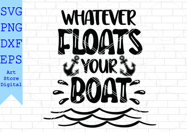 Whatever Floats Your Boat Svg, Summer Svg, Beach Time Svg SVG Artstoredigital 