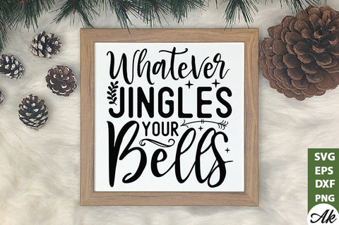 Whatever jingles your bells SVG SVG akazaddesign 