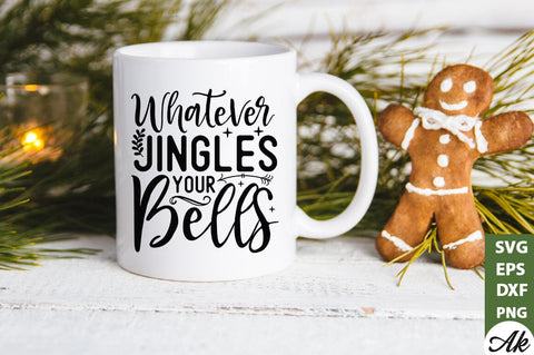 Whatever jingles your bells SVG SVG akazaddesign 