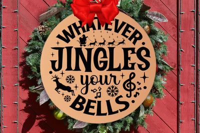 Whatever jingles your bells SVG SVG DESIGNISTIC 