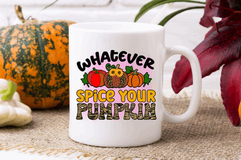 Whatever spice your pumpkin Sublimation PNG, Sublimation Pumpkin Design Sublimation Regulrcrative 