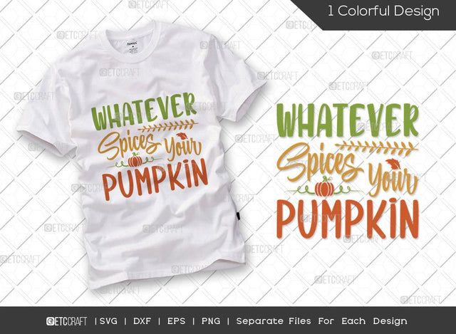 Whatever Spices Your Pumpkin SVG Cut File | Fall Leaves SVG | Autumn Leaves Svg | Thanksgiving Svg | Grateful Svg | Thankful Svg | Autumn Svg | Thanksgiving Quote SVG ETC Craft 