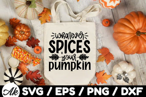 Whatever spices your pumpkin svg SVG akazaddesign 