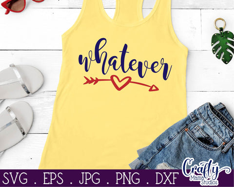 Whatever SVG - Sarcastic Svg - Funny Quotes Svg - Funny Svg SVG Crafty Mama Studios 