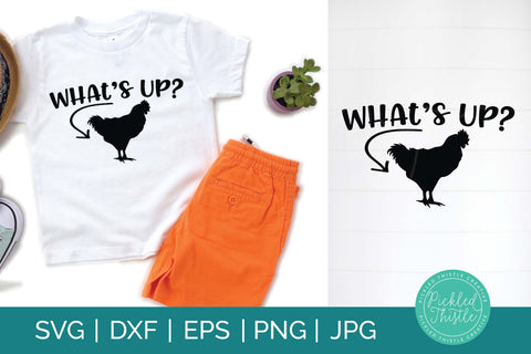 What's Up Chicken Butt Funny Dad Joke SVG SVG Pickled Thistle Creative 