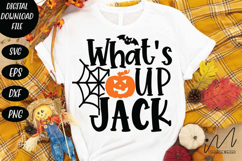 What's up jack svg, Halloween svg, Funny Halloween T-shirt svg, Halloween Day T-shirt, Happy Halloween svg, Batty Svg, Pumpkin svg, Holiday Cricut SVG Isabella Machell 