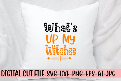What's Up My Witches SVG Design SVG Syaman 