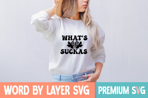 What's Up Suckas SVG CUT FILE SVG Blessedprint 