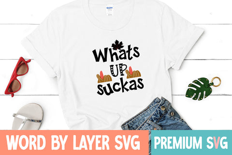 Whats up suckas SVG CUT FILE SVG Blessedprint 