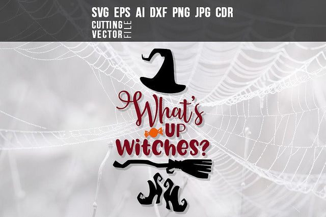 What's up Witches SVG SVG VectorSVGdesign 