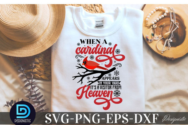 When a cardinal appears in your yard it's a visitor from heaven, Christmas SVG SVG DESIGNISTIC 
