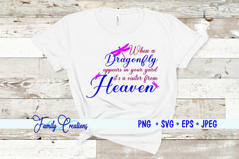 When A Dragonfly appears in your yard it's a visitor from Heaven SVG Family Creations 