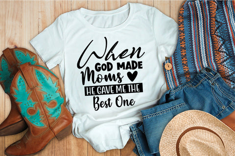 When God Made Moms He Gave Me the Best One SVG orpitasn 