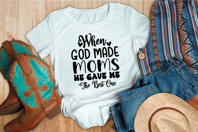 When God Made Moms He Gave Me The Best One svg SVG orpitasn 