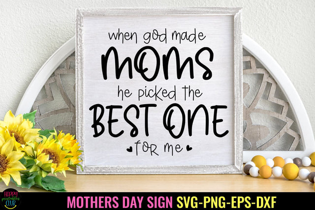 When God Made Moms I Mother's Day Sign SVG I Mom SVG Sublimation Happy Printables Club 