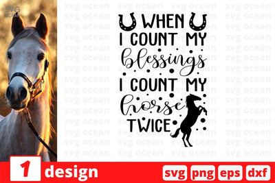 When I count my blessings I count my horse twice SVG Cut File SVG SvgOcean 