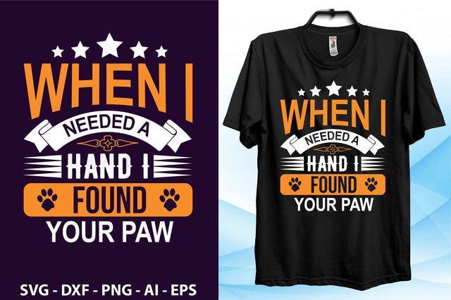 When i needed a hand i found your paw svg SVG orpitasn 