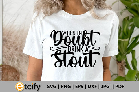 When in doubt drink a stout SVG SVG etcify 