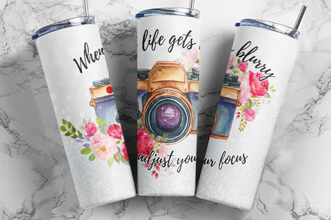 When Life Gets Blurry Adjust Your Focus 20oz Skinny Tumbler, Watercolor Floral Photography Sublimation Design PNG - Instant Download Sublimation TumblersByPhill 