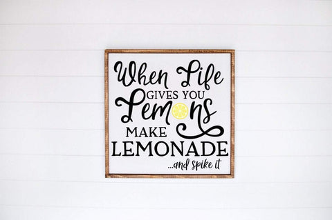 When Life GIve You Lemons, Make Lemonade ... And Spike It SVG Simply Cutz 