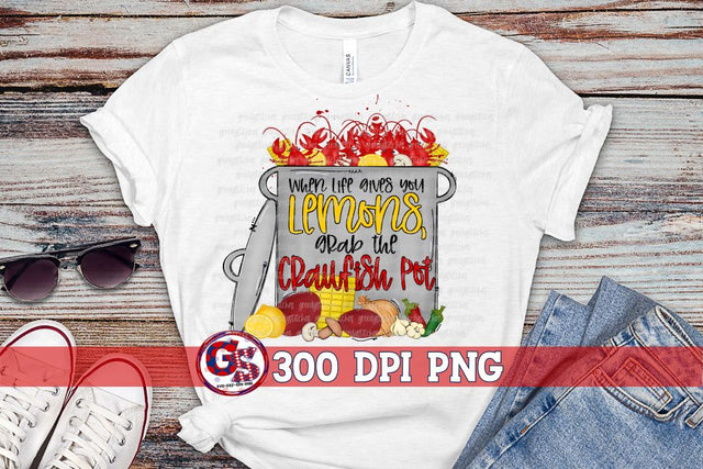 When Life Gives You Lemons Grab The Crawfish Pot PNG for Sublimation Sublimation Greedy Stitches 
