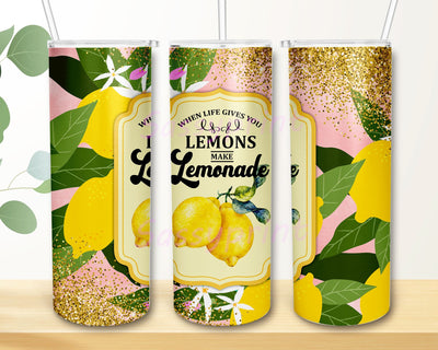 When Life Gives You Lemons, Make Lemonade, Label, Pink, Glitter Lemons 20oz Skinny Tumbler Sublimation Designs Sublimation sassyprint 
