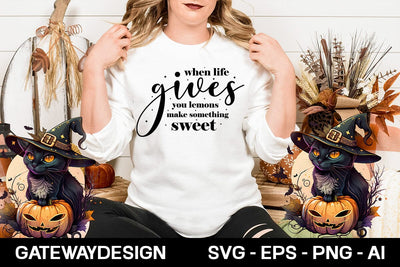 When Life Gives You Lemons Make Something Sweet svg design SVG designmaster24 