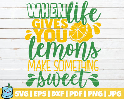 When Life Gives You Lemons Make Something Sweet SVG MintyMarshmallows 