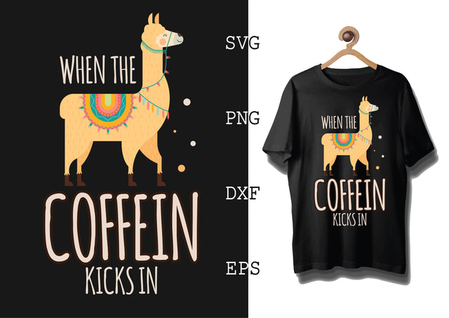 When The Coffein Kicks In Svg, Alpaca Svg, Cute Llama Svg, Girl Llama, Svg SVG DesignTShirt 