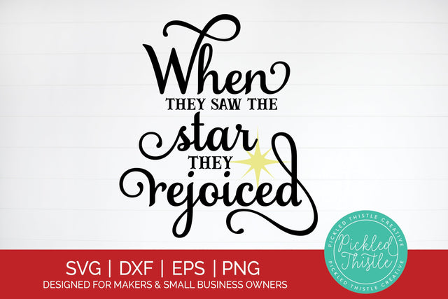 When They Saw The Star They Rejoiced SVG - Matthew 2:10 SVG Pickled Thistle Creative 