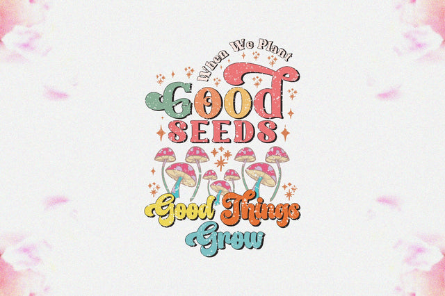 When We Plant Good Seeds Sublimation Sublimation Jagonath Roy 