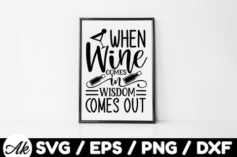 When wine comes in wisdom comes out Bag SVG SVG akazaddesign 