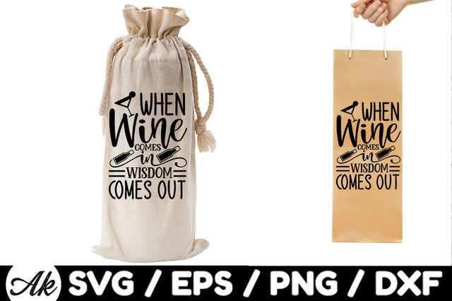 When wine comes in wisdom comes out Bag SVG SVG akazaddesign 