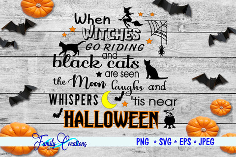 When Witches Go Riding and Black Cats are seen... SVG Family Creations 
