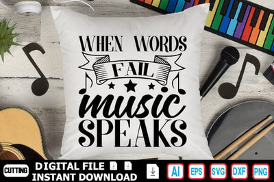 When Words Fail Music Speaks SVG Craftlabsvg24 