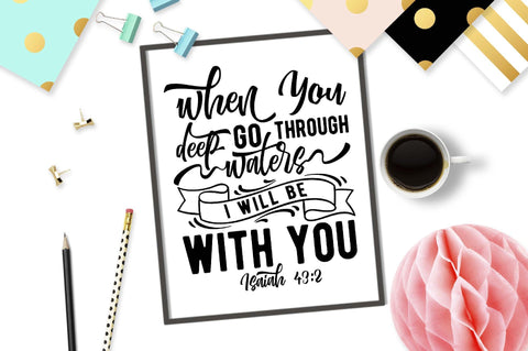 When you go through deep waters I will be with you | Isaiah 43:2 SVG TheBlackCatPrints 
